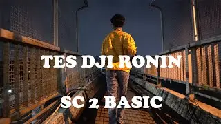 DJI RONIN SC 2 BASIC - TES DJI RSC 2 BASIC PAKE SONY A6400 + SIGMA 16MM