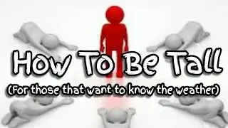 How To Be Taller