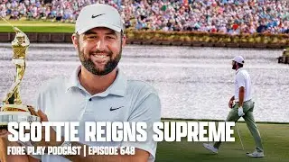 THE PLAYERS RECAP: NEARLY PERFECT - FORE PLAY EPISODE 648