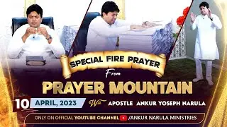 LIVE HEALING PRAYER HOUR FROM PRAYER MOUNTAIN (10-04-2023) || Ankur Narula Ministries