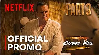 NEW COBRA KAI SEASON 6: PART 3 PROMO CONFIRMED!