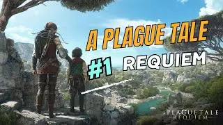 A Plague Tale : Requiem | Gameplay First 38 Minutes - HD (#part1)