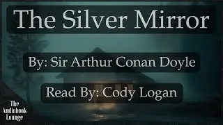 The Silver Mirror | A Paranormal Horror & Ghost Story