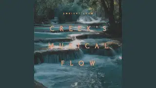 Creek's musical flow