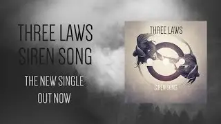 Three Laws - Siren Song (Lyric Video)