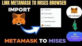 IMPORT/ LINK METAMASK TO MISES BROWSER  || bind metamask recovery phrase to mises browser || #pi