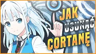 Jak Usunąć Cortanę z Windows 10?