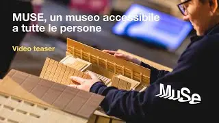 MUSE, un museo accessibile a tutte le persone