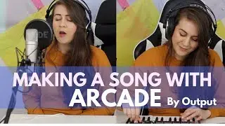 Making a Song with ARCADE by Output | Ableton Live 10