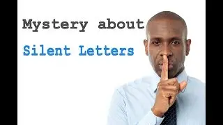 Why Are There Silent Letters In English