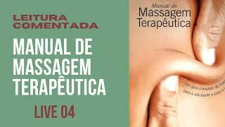 Massagem terapêutica começa com uma boa anamnese (manual de massagem terapêutica live 04)