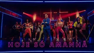 Hoje Só Amanhã | Parangolé (Clipe Oficial)