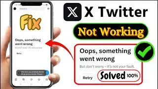 Fix X Twitter Not Working Today | X Twitter Server Down & Error Solution 100% Working