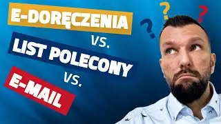 E-Doręczenia a list polecony i e-mail - porównanie. Co jest lepsze?