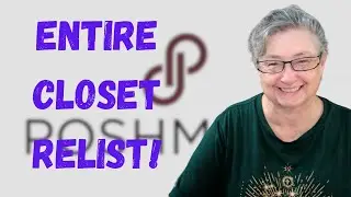 WHY AM I DELISTING & RELISTING MY ENTIRE POSHMARK CLOSET? POSH US & POSH CANADA
