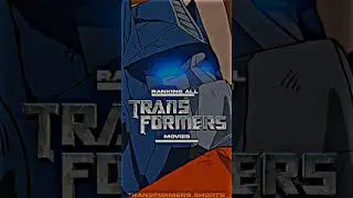 Ranking All Transformers Movies 
