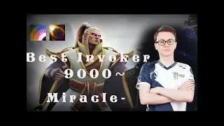 Liquid Miracle, Best Invoker 9000  avegare, best gameplay, must watch, epic game
