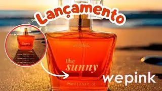 Wepink lançamento! THE SUNNY! #virginiafonseca #perfume #wepink