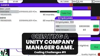 Creating A Company Manager Game Using Unity | Part 1 | Coding Challenges #9