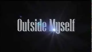 Outside Myself Promo