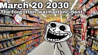 Trollge: The “Forgotten walmart” incident