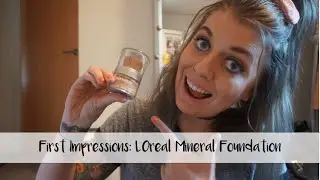 FIRST IMPRESSIONS: L'OREAL TRUE MATCH MINERAL FOUNDATION