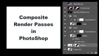 Composite Render Passes in PhotoShop