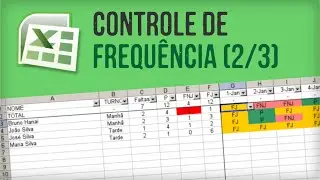 EXCEL: Como criar planilha de Controle de Frequência do zero (parte 2/3)