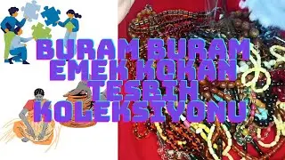 Buram Buram Emek Kokan Tesbih Koleksiyonu (Küçük Tesbih Koleksiyonu)