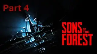 WHY ME?!?! - Sons of the Forest part 4 w/GreedyD