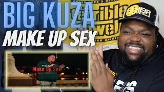 He Need A Rod Wave Feature NOWW!!!| Big Kuza - Make Up Sex | Reaction Video