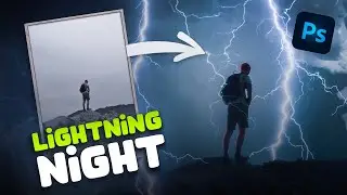 Lightning Night - Photoshop Manipulation | Photoshop Compositing Tutorial | Photoshop