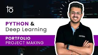 Python and Deep Learning | Portfolio Project Making