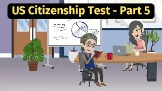 US Citizenship Test Part 5 - Practice English Conversation