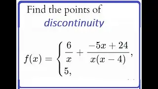 265: 1.5 #3  Piece wise functions; points of discontinuity