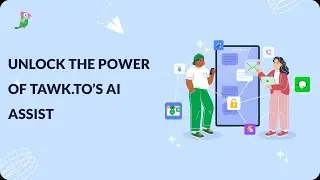 Unlock the Power of tawk.to’s AI Assist: Your Complete Overview 🚀