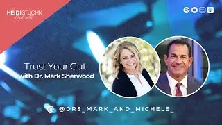 Trust Your Gut with Dr. Mark Sherwood