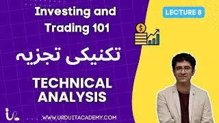 Lecture 8 : Investing and Trading 101 || Technical Analysis || Beginners Trading Guide