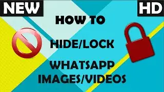 How to Hide WhatsApp Images and videos Files From Gallery