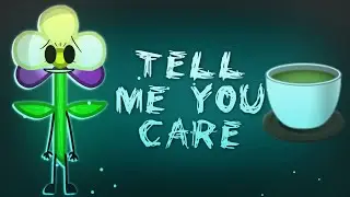 Tell me you care [Легенды обджектов]