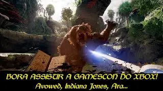 BORA ASSISTIR A GAMESCON! Avowed, Indiana Jones, Ara...e mais