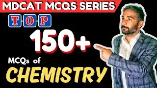 Chemistry for MDCAT | MCAT | Medical University Admissions test.