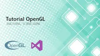 Tutorial OpenGL - Basic Tutorial (07.  Model Loading)