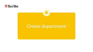 Create Department in Scribe