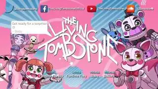 FNAF Sister Location "Я Не Могу Тебя Починить" (The Living Tombstone)