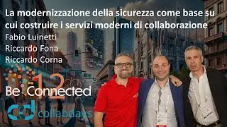 La modernizzazione della sicurezza come base su cui costruire i servizi moderni di collaborazione