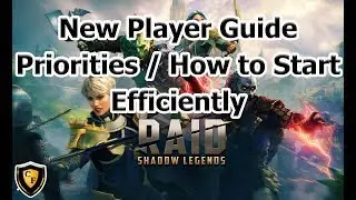 RAID: SL - New Player Priority / Efficiency Guide