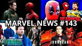 MARVEL NEWS #143: Doctor Doom dans Spider-Man 4 ! Confirmation Deadpool 4 ? Retour Torche Humaine...