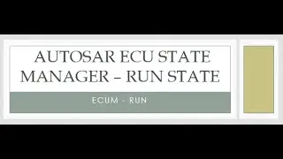 AUTOSAR   ECU State Manager run