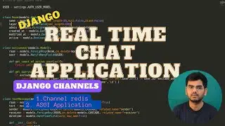 Create Real Time Chat App in Django Using Channel || Peer to Peer communication || Project Series